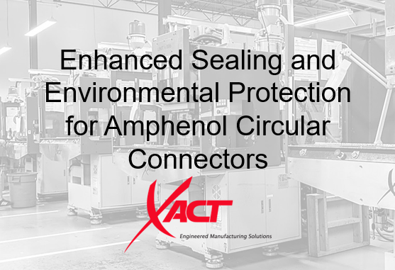 Enhanced Sealing and Environmental Protection for Amphenol Circular Connectors
